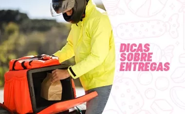 Dicas sobre entregas